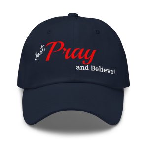 Just Pray and Believe Hat – Faith Statement Cap
