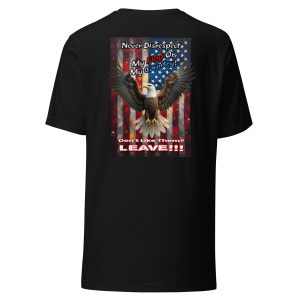 Never Disrespect My Flag or My Country – Bold American Eagle Shirt