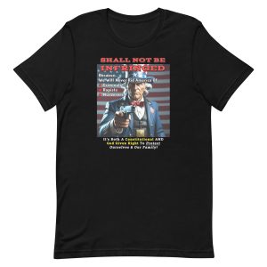 Shall Not Be Infringed – Right to Protect Family Patriot Shirt