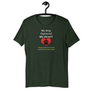 My Dog Captured My Heart – Dog Lover T-Shirt