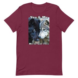 You & Me – We’ve Got This Wolf Couple Shirt