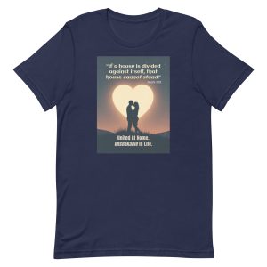 United At Home, Unshakable In Life – Mark 3:25 Marriage Tee
